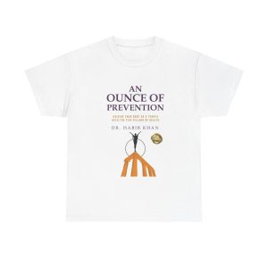 Unisex Heavy Cotton Tee: “An Ounce of Prevention” Health Awareness Tee, Health Gifts, Motivational Shirt, Casual Wear, Everyday Comfort